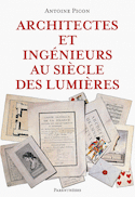 Architectes et ingénieurs au siècle des Lumières